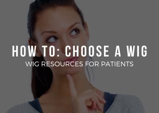 Wig Resources - How to choose a wig